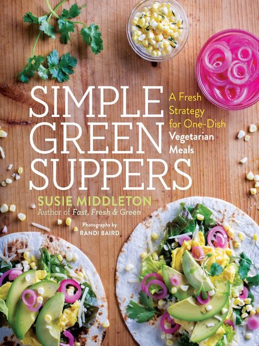 Title details for Simple Green Suppers by Susie Middleton - Available